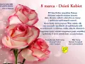 Dzień Kobiet na świecie celebrowany z różami. Życzenia zdrowia, miłości i spełnienia marzeń dla wszystkich Pań.