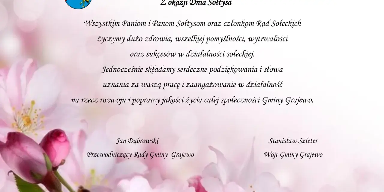 Z okazji Dnia Sołtysa, 11 marca, życzenia zdrowia i sukcesów dla sołtysów Gminy Grajewo.