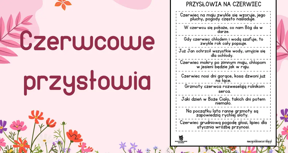 Czerwcowe przysłowia o pogodzie i życiu na wsi. Wiersze o czerwcu i jego wpływie na lato i jesień.