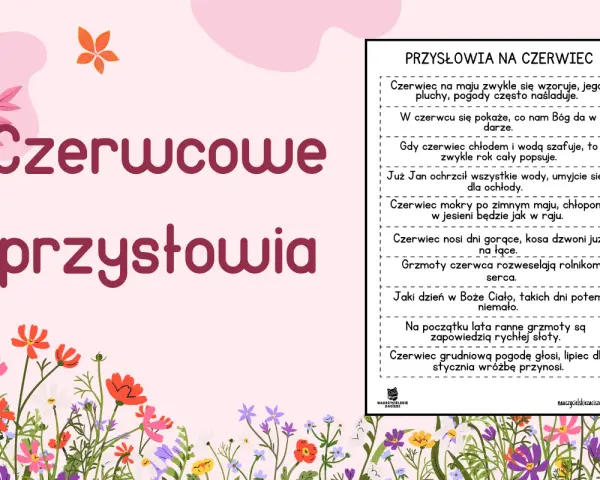 Czerwcowe przysłowia o pogodzie i życiu na wsi. Wiersze o czerwcu i jego wpływie na lato i jesień.