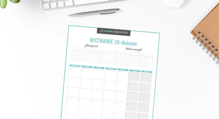 Planer "Wyzwanie 30-dniowe" z miejscem na główny cel i dobre nawyki. Idealny do śledzenia postępów i motywacji.